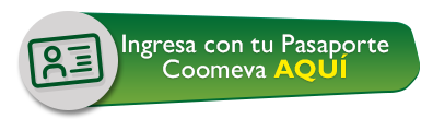 Ingresa con tu Pasaporte Coomeva AQU   