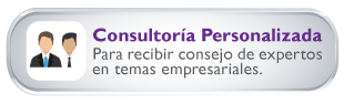 Consultor�a Personalizada  Para recibir consejo de expertos en temas empresariales.