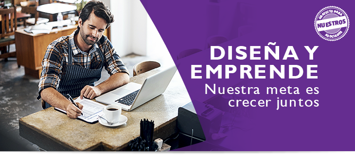 Disea y emprende Nuestra meta es crecer juntos