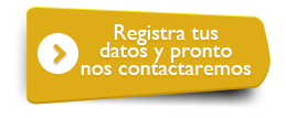 Registra tus datos y pronto nos contactaremos