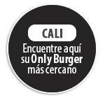 CALI Encuentre aqu su Only Burger ms cercano